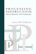 Processing Instruction: Theory, Research, and Commentary