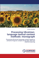 Processing Ukrainian-language textual content methods: monograph