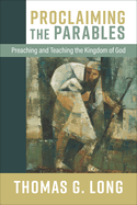 Proclaiming The Parables (Intl edition)