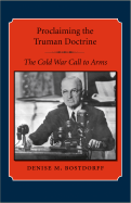 Proclaiming the Truman Doctrine: The Cold War Call to Arms