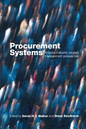 Procurement Systems: A Cross-Industry Project Management Perspective