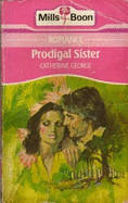 Prodigal sister - George, Catherine