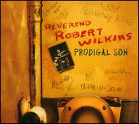 Prodigal Son - Reverend Robert Wilkins