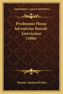 Prodromus Florae Adventiciae Boreali-Americanae (1886)