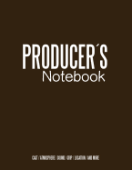 Producers Notebook: Cinema Notebooks for Cinema Artists
