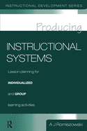 Producing Instructional Systems: Lesson Planning for Individualized and Group Learning Activities