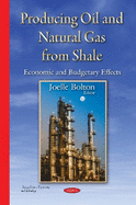 Producing Oil & Natural Gas from Shale: Economic & Budgetary Effects