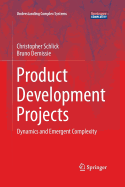 Product Development Projects: Dynamics and Emergent Complexity