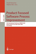 Product Focused Software Process Improvement: 5th International Conference, Profes 2004, Kansai Science City, Japan, April 5-8, 2004, Proceedings