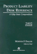 Product Liability Desk Reference: A Fifty-State Compendium