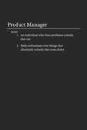 Product Manager: Funny Lined Notebook / Journal for Office or Work