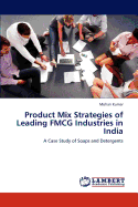 Product Mix Strategies of Leading FMCG Industries in India