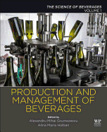 Production and Management of Beverages: Volume 1. The Science of Beverages