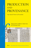 Production and Provenance: Copy-Specific Features of Incunabula