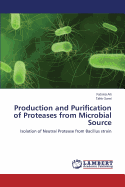 Production and Purification of Proteases from Microbial Source