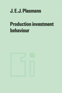 Production Investment Behaviour: Application to Six EEC-Countries