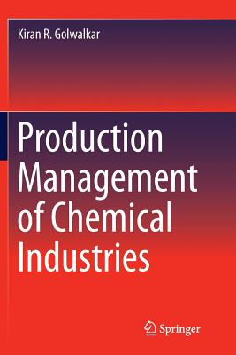 Production Management of Chemical Industries - Golwalkar, Kiran R