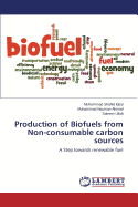 Production of Biofuels from Non-Consumable Carbon Sources