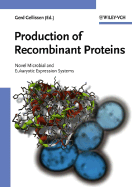 Production of Recombinant Proteins: Novel Microbial and Eukaryotic Expression Systems