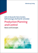 Production Planning and Control: Basics and Concepts
