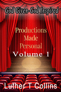 Productions Made Personal Volume 1