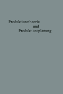 Produktionstheorie Und Produktionsplanung: Karl Hax Zum 65. Geburtstag