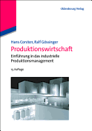 Produktionswirtschaft: Einfuhrung in Das Industrielle Produktionsmanagement - Corsten, Hans