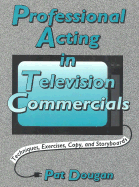 Professional Acting in Television Commercials - Dougan, Pat