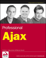 Professional Ajax - Zakas, Nicholas C, and McPeak, Jeremy, and Fawcett, Joe