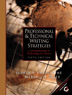 Professional and Technical Writing Strategies: Communicating in Technology and Science