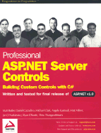 Professional ASP.Net Server Controls-Building Custom Controls with C# - Butler, Matt, and Thangarathinam, Thiru, and Milner, Matt