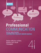 Professional communication: Deliver effective written, spoken and visual messages