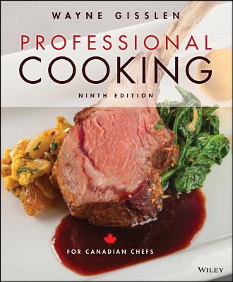 Professional Cooking for Canadian Chefs - Gisslen, Wayne