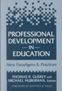 Professional Development in Education: New Paradigms and Practices