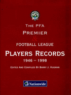 Professional Footballers' Association Premier and Football League Players Records, 1946-98