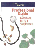 Professional Guide to Conditions, Herbs & Supplements: Quick Access