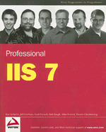 Professional IIS 7 - Schaefer, Kenneth, and Cochran, Jeff, and Forsyth, Scott