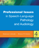 Professional Issues in Speech-Language Pathology and Audiology