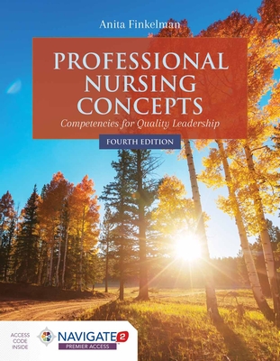 Professional Nursing Concepts: Competencies for Quality Leadership: Competencies for Quality Leadership - Finkelman, Anita