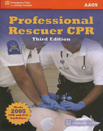 Professional Rescuer CPR - Rahm, Stephen J, and Gulli, Benjamin (Editor), and Krohmer, Jon R, M.D. (Editor)