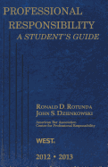 Professional Responsibility, a Student's Guide, 2012-2013