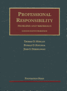 Professional Responsibility, Concise 11th: Problems and Materials