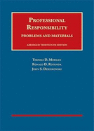 Professional Responsibility: Problems and Materials, Abridged - CasebookPlus