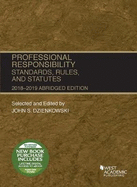 Professional Responsibility, Standards, Rules and Statutes, Abridged, 2018-2019