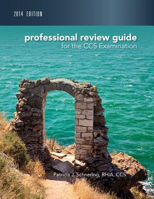 Professional Review Guide for CCS Examination with Access Code - Schnering, Patricia J, and Cade, Toni, and Delhomme, Lisa M