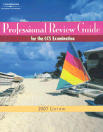 Professional Review Guide for the CCS Examination 2007 Edition