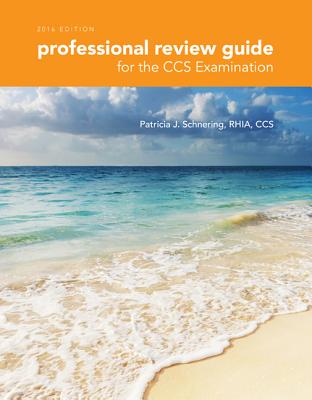 Professional Review Guide for the CCS Examination, Includes Quizzing, 2 Terms (12 Months) Printed Access Card - Schnering, Patricia, and Lajaunie, and Kavanaugh-Burke
