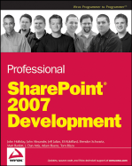 Professional SharePoint 2007 Development - Holliday, John, and Alexander, John, MD, and Julian, Jeff