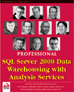 Professional SQL Server 2000 Data Warehousing with Analysis Services