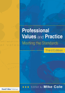 Professional Values and Practices for Teachers and Student: Meeting the Standards